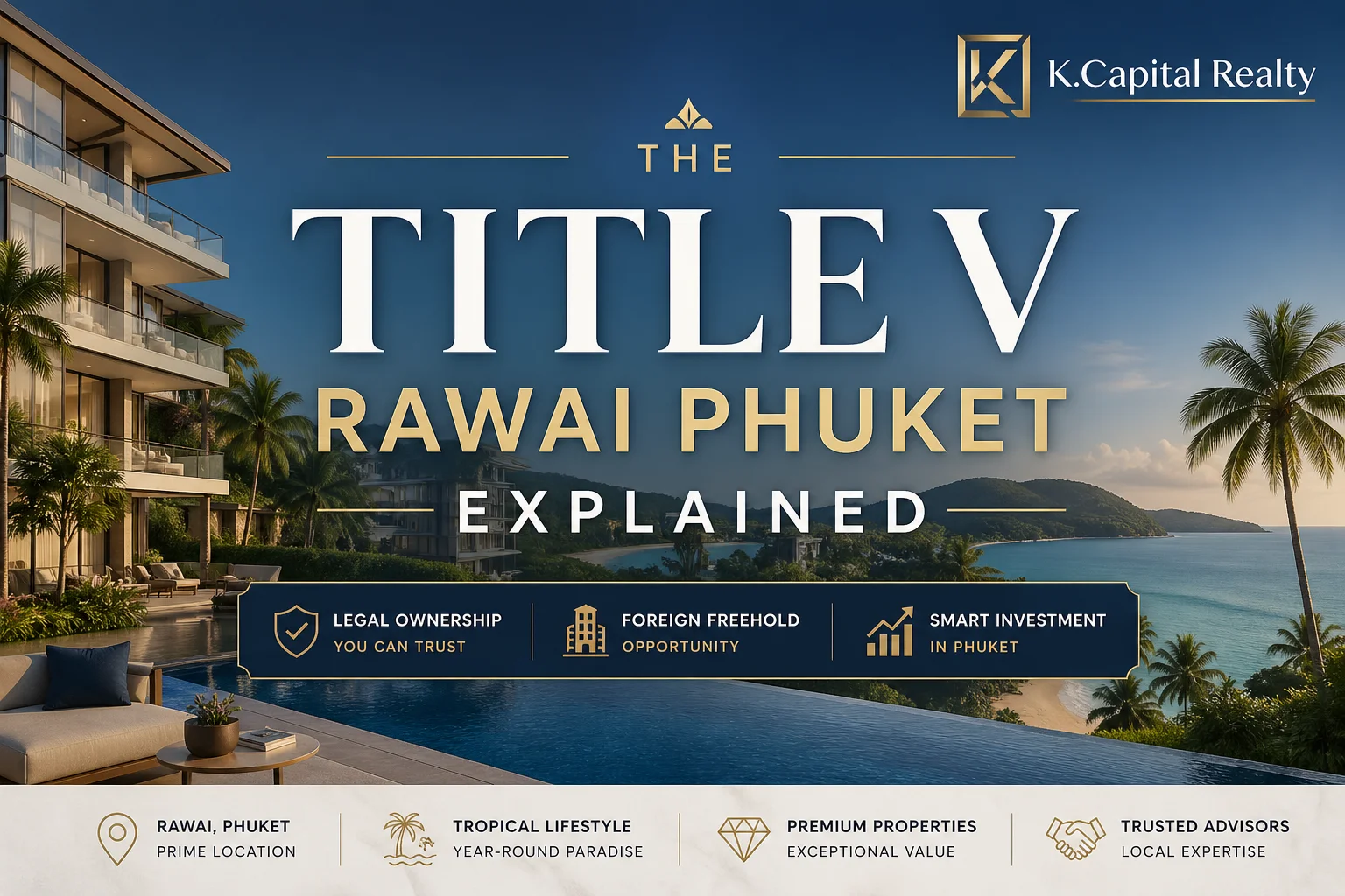 The Title V Rawai Phuket Explained